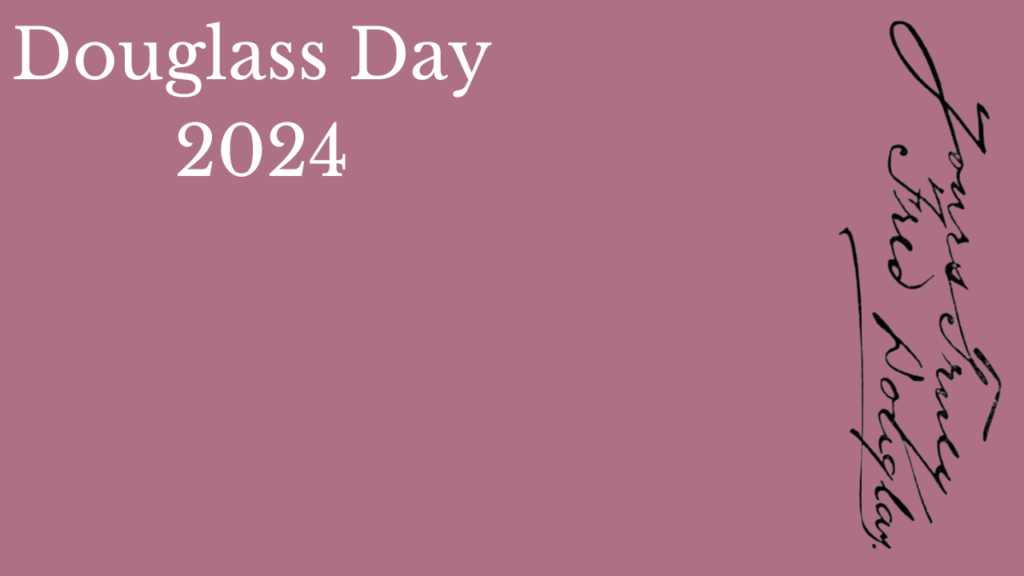 Downloadable Zoom Background for 2024 Douglass Day Participants. Image is pink background that contains the white text stating, "Douglas Day 2024" on the upper left corner and to the right is a Douglass' cursive signature with the words "Yours Truly, Fred Douglass." in the right corner.