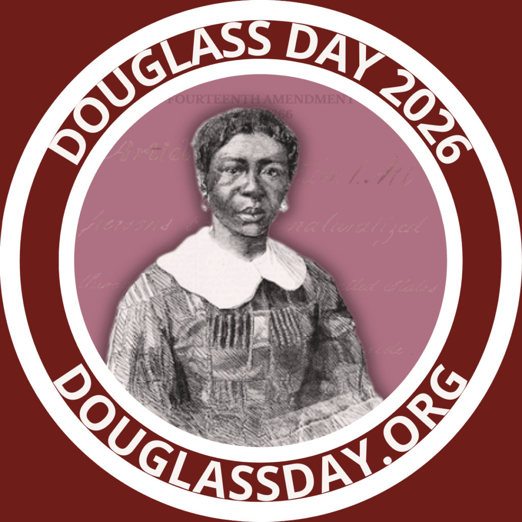 Douglass Day 2026 round sticker featuring a black-and-white portrait of Harriet Robinson Scott and the words "Douglass Day 2026" and "DouglassDay.org"